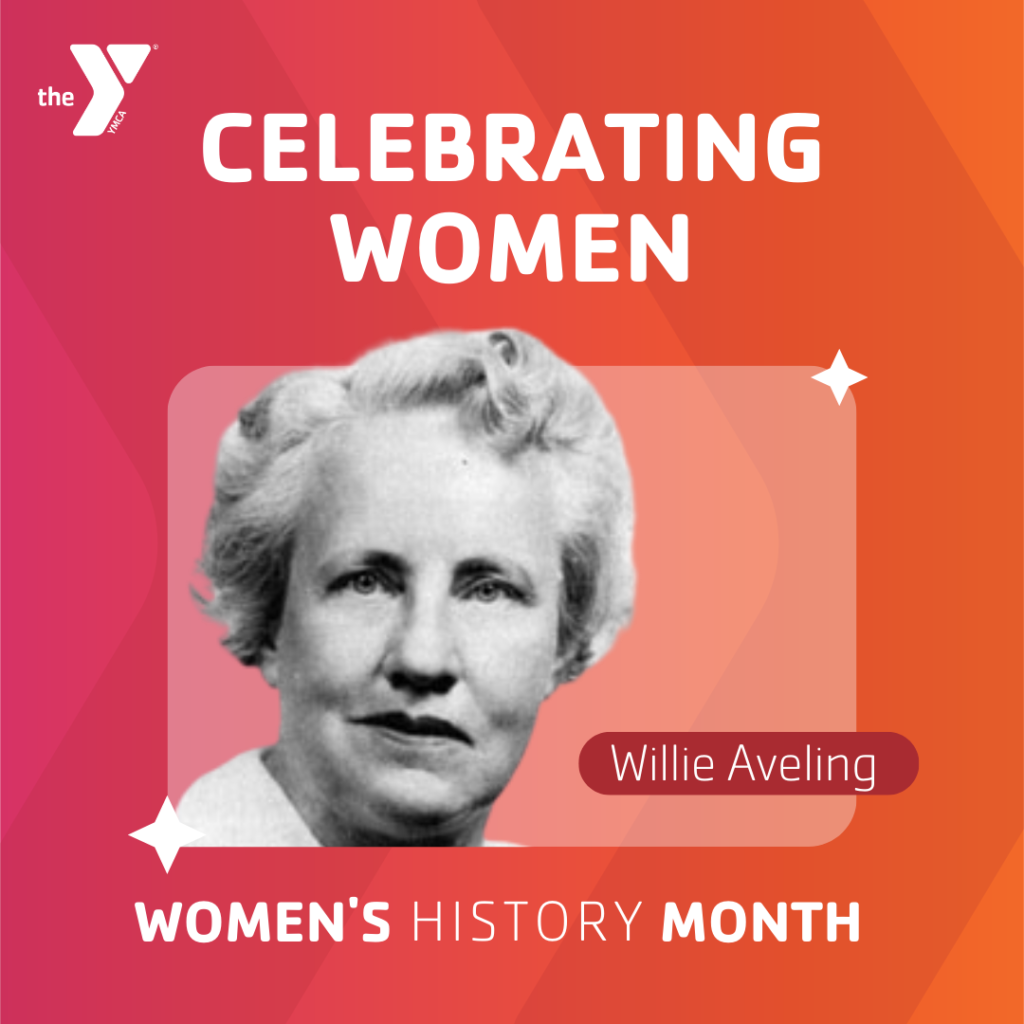 Women's History Month Wilhelmina “Willie” Aveling